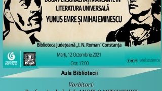 Două Personalități Marcante în Literatura Universală: YUNUS EMRE ȘI MIHAI EMINESCU, conferință organizată de Biblioteca Județeană Constanța