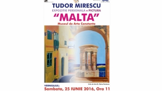 Tudor Mirescu aduce... Malta la Muzeul de Artă